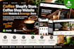build a coffee shopify store, coffee shop website, tea and cafe website