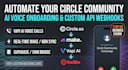 build a custom voice ai agent web hook automation for your circle community