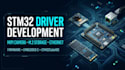 program mipi camera, m 2 storage and ethernet drivers for stm32 embedded systems