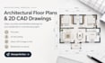 create architectural floor plans, detailed 2d cad drawings and layouts work
