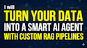 build a smart ai agent with custom rag pipelines
