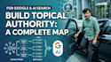 build a topical map keyword research strategy for SEO authority
