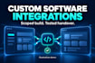 build one scoped custom software API integration