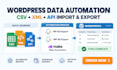 automate wordpress csv, xml and api imports with wp all import, export and make