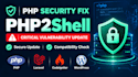 fix php2shell vulnerability and securely update PHP