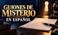 write original mystery and suspense scripts in spanish