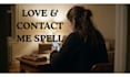 cast love spell, contact me spell and get ex back