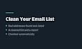 clean and verify your email list and remove bad addresses