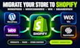 migrate wordpress to shopify, woocommerce squarespace to shopify, wix to shopify