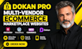 build a complete woocommerce multi vendor marketplace using dokan pro wcfm