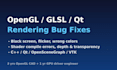 fix opengl glsl shader and cpp qt rendering bugs in your 3d app