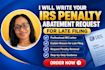 write your irs penalty abatement request for late filing