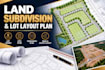 design professional land subdivision and lot layout plan