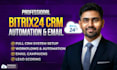 setup bitrix24 CRM, automation workflows, and email campaigns