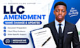 prepare and file your llc amendment and name change