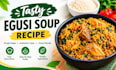 create tasty egusi soup recipe