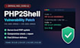 update your server PHP to fix the critical php2shell rce