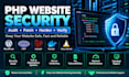 audit, secure and fix PHP website vulnerabilities and server issues