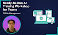 design a ready to run ai at work training workshop for your team