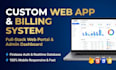 build custom web app, billing system, and admin dashboard