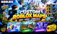 build custom roblox maps and game environment