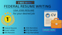 write an professional federal resume for usajobs