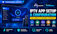 set up and configure iptv apps, panels, and management systems