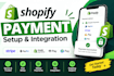 setup and integrate shopify payment gateway stripe paypal and wise
