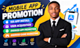 increase ios and android app installs through user acquisition