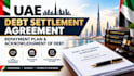 draft a uae debt settlement agreement, repayment plan and acknowledgment of debt