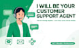 be your friendly customer , agent for live chat and email