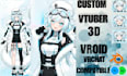 create custom vroid model for vtubers, vrchat avatar, live2d, 3d vtuber avatar