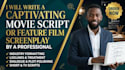 write a captivating movie script screenplay or feature film