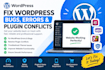 fix wordpress bugs errors plugin conflicts website issues customize elementor