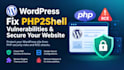 fix php2shell vulnerabilities and secure your wordpress website