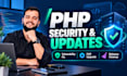 fix PHP security vulnerabilities, upgrade PHP and remove malware