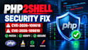 fix php2shell cve 2026 109618 and cve 2026 109619 securely
