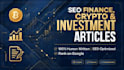 write SEO finance, crypto and investment articles