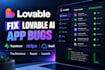 fix lovable ai bugs, supabase auth stripe integration, ai saas deployment issues