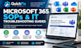 create microsoft 365 sops and IT troubleshooting guides