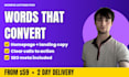 write conversion focused website copy for your homepage and landing pages