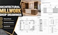 draft architectural millwork shop drawings for fabrication and installation
