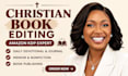 be christian book editor, copy editor, proofreader for memoir and devotionals