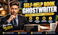 ghostwrite self help books personal development ebook and nonfiction manuscript