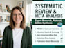 conduct a comprehensive systematic review and meta analysis