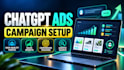 set up your openai ads campaign
