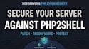 patch php2shell exploit and secure your linux web server