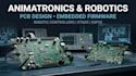 design animatronics electronics, robotic controllers, and embedded firmware