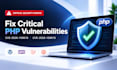 fix critical PHP vulnerabilities and security issues