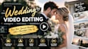 edit cinematic wedding videos and wedding highlights